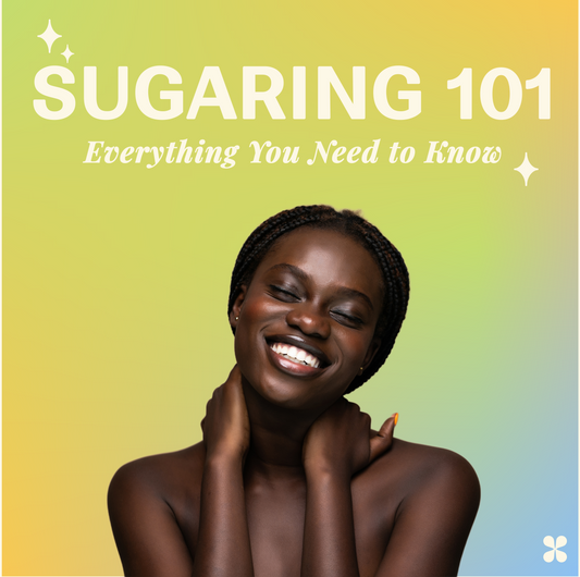 Sugaring 101 - What is Sugar Waxing?